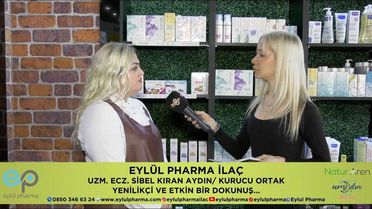 TV8 Röportajı: Uzman Eczacı Sibel Kıran Aydın ile Eylül Pharma’nın Doğal Yolculuğu